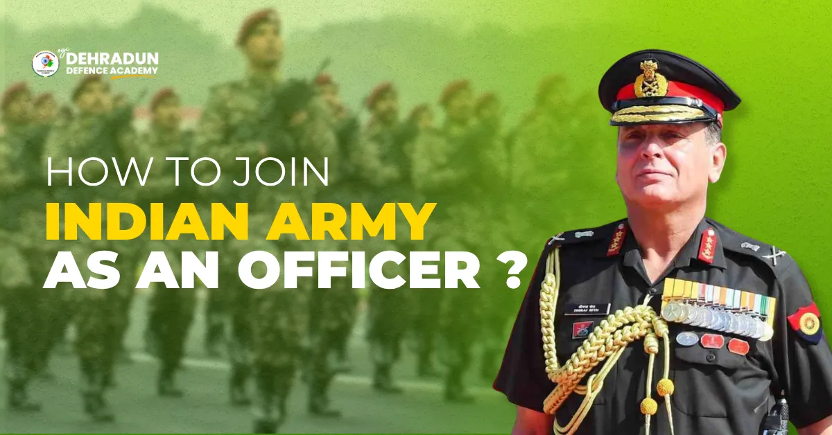 How to Join Indian Army as an Officer: Entry Routes, Eligibility and Training