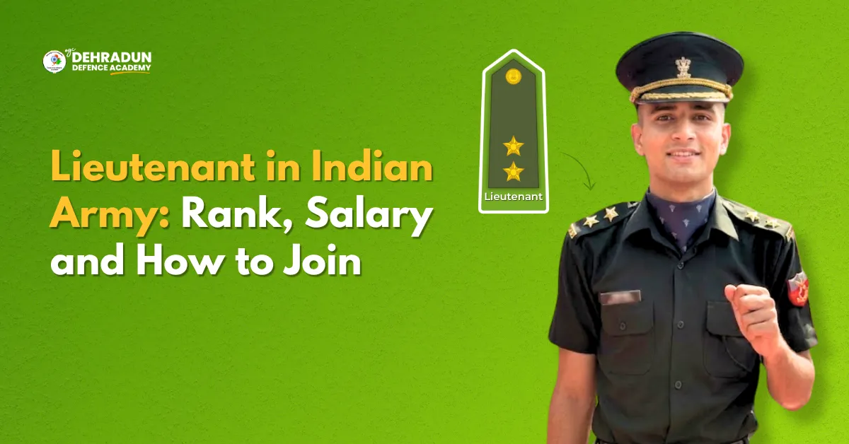 Lieutenant in Indian Army Rank, Salary and How to Join
